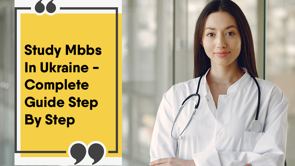 Study MBBS In Ukraine Step By Step Guide Educare Overseas